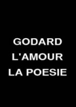 Godard , Amor e Poesia