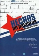 Os Direitos Humanos em Cuba :Fatos, não palavras
