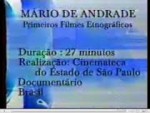 Mrio de Andrade - Primeiros Filmes Etnogrficos
